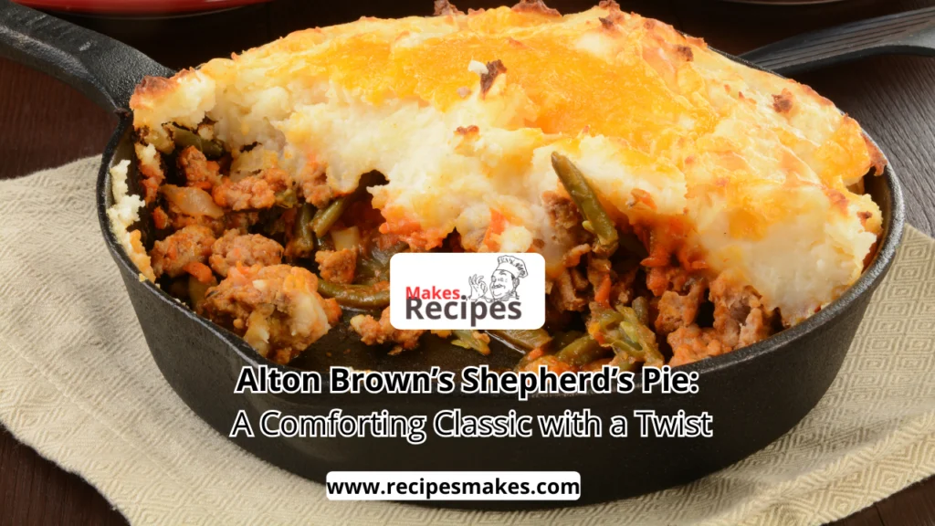 Alton Brown's Shepherd’s Pie Recipe: A Comforting Classic Done Right